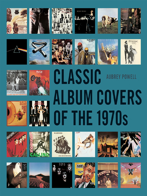 Title details for Classic Album Covers of the 1970s by Aubrey Powell - Available